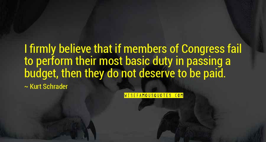Deep Pain Hurt Quotes By Kurt Schrader: I firmly believe that if members of Congress Deep Pain Hurt Quotes By Kurt Schrader: I firmly believe that if members of Congress