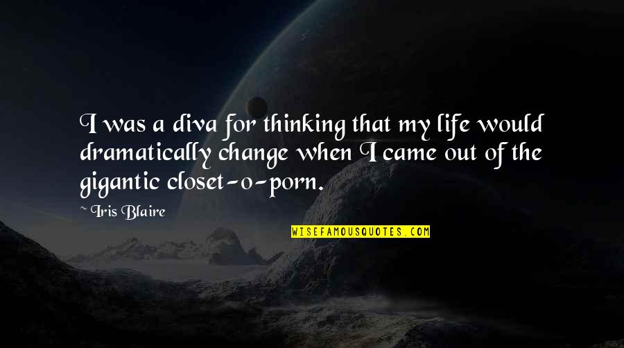 Deep Penat Quotes By Iris Blaire: I was a diva for thinking that my Deep Penat Quotes By Iris Blaire: I was a diva for thinking that my