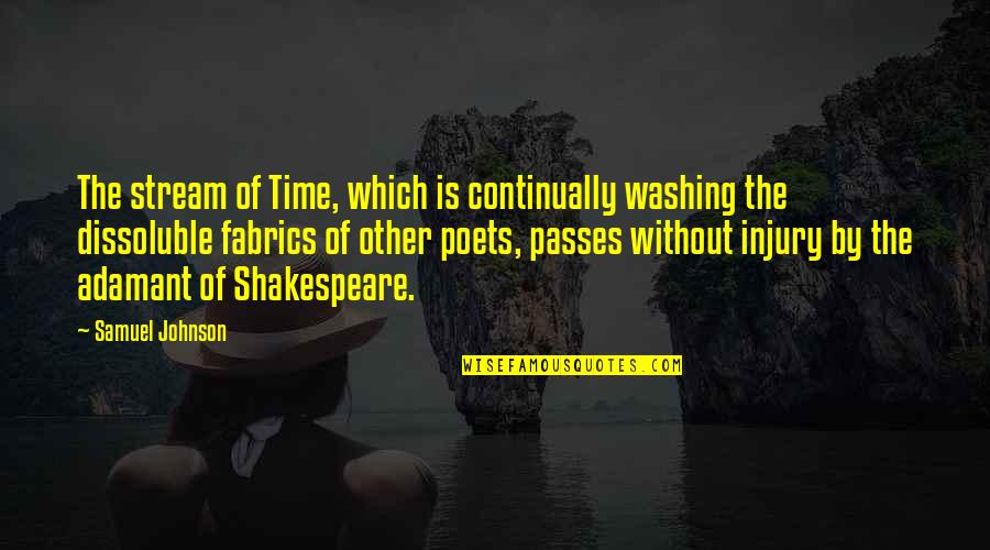Deep Sea Story Quotes By Samuel Johnson: The stream of Time, which is continually washing Deep Sea Story Quotes By Samuel Johnson: The stream of Time, which is continually washing
