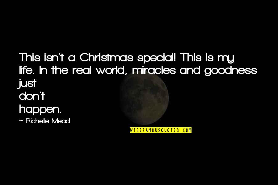 Deep Short Best Friend Quotes By Richelle Mead: This isn't a Christmas special! This is my