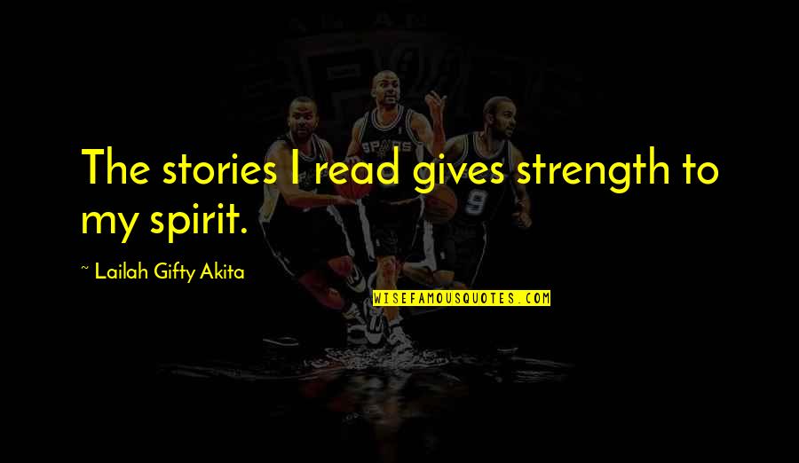 Deep Thoughts By Jack Handy Birthday Quotes By Lailah Gifty Akita: The stories I read gives strength to my