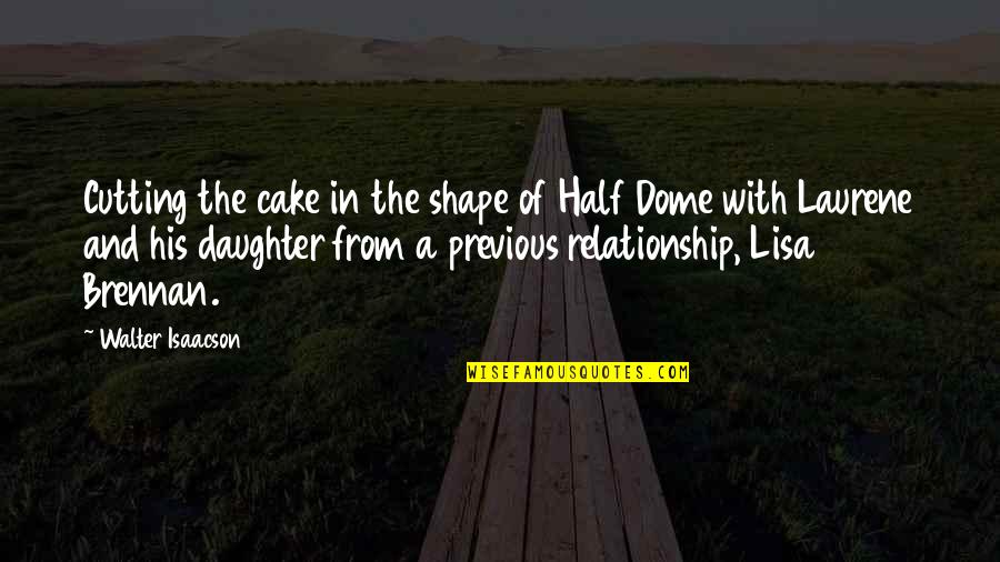 Default What Does It Mean Quotes By Walter Isaacson: Cutting the cake in the shape of Half Default What Does It Mean Quotes By Walter Isaacson: Cutting the cake in the shape of Half