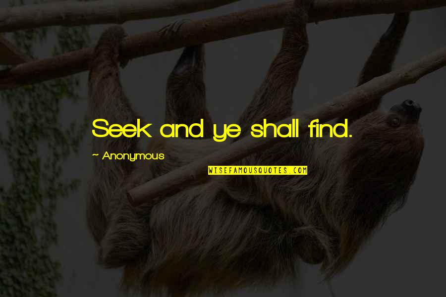 Defecting Republican Quotes By Anonymous: Seek and ye shall find. Defecting Republican Quotes By Anonymous: Seek and ye shall find.