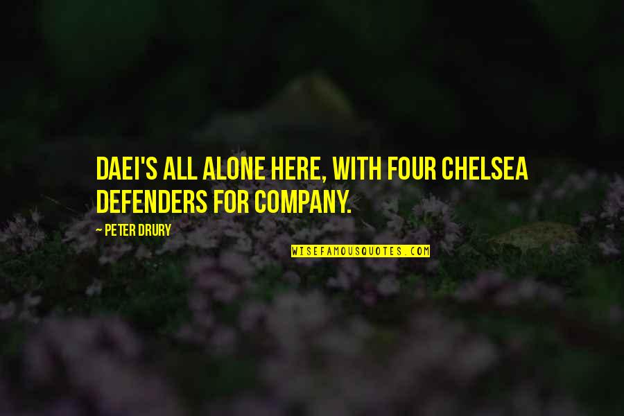 Defenders Quotes By Peter Drury: Daei's all alone here, with four Chelsea defenders