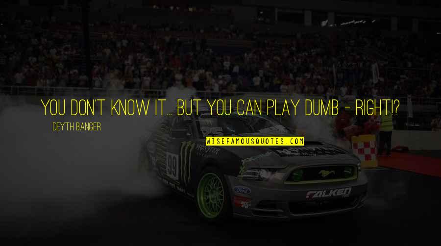Defending Islam Quotes By Deyth Banger: You don't know it... but you can play Defending Islam Quotes By Deyth Banger: You don't know it... but you can play