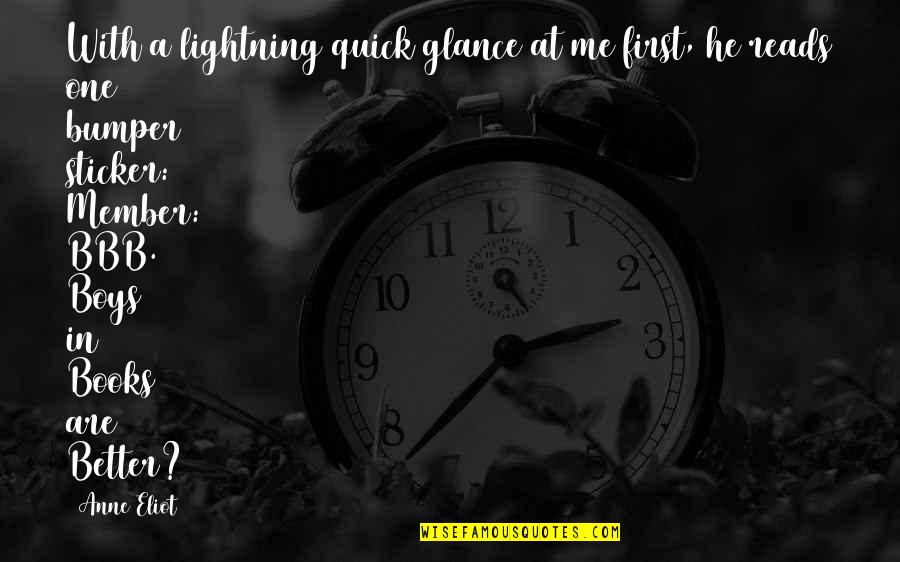 Defending Loved Ones Quotes By Anne Eliot: With a lightning quick glance at me first,