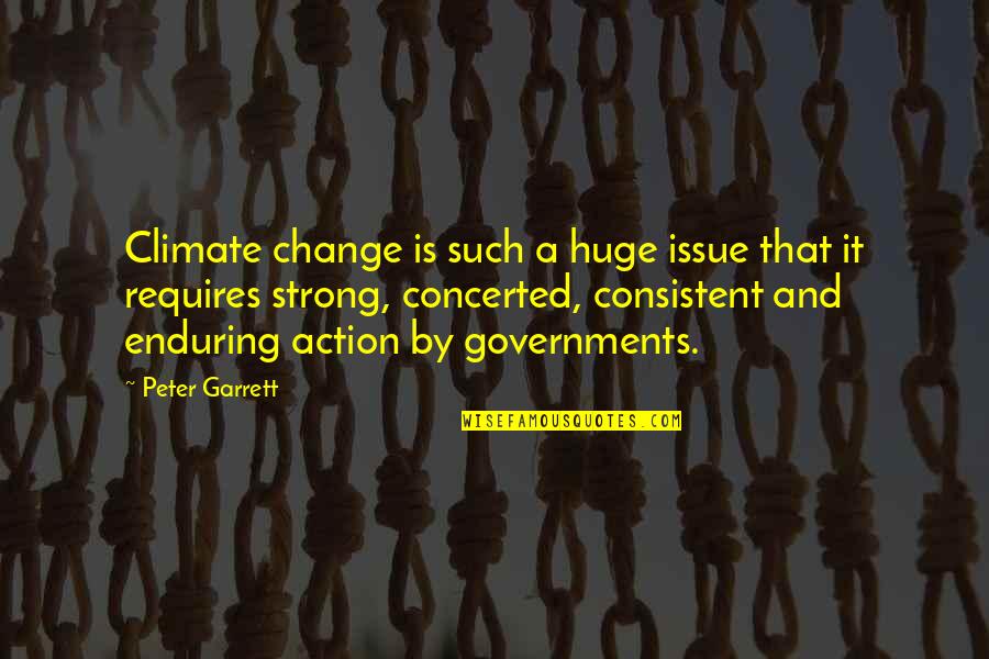 Defensa Al Quotes By Peter Garrett: Climate change is such a huge issue that