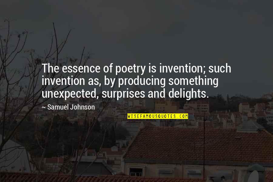 Defense Wins Championships Quotes By Samuel Johnson: The essence of poetry is invention; such invention