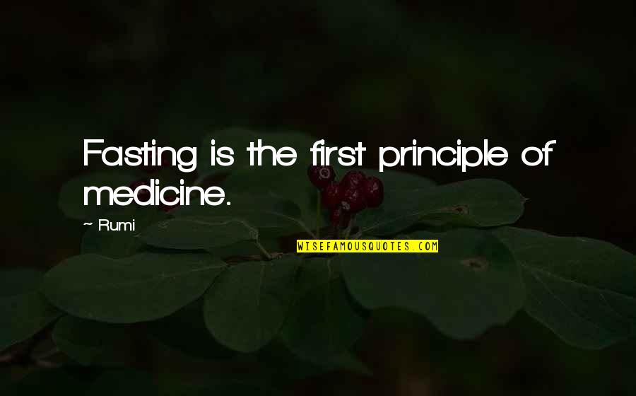 Defensivo Definicion Quotes By Rumi: Fasting is the first principle of medicine.