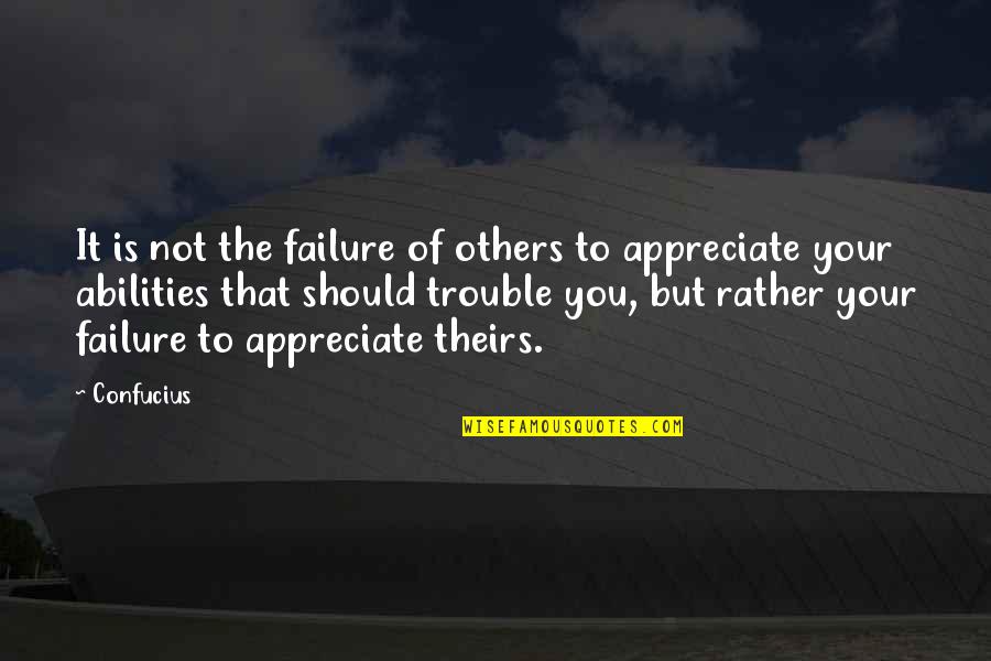 Deffering Quotes By Confucius: It is not the failure of others to