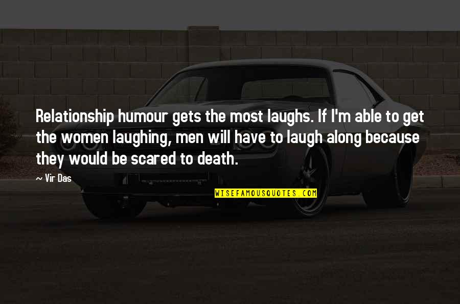 Defiling The Temple Quotes By Vir Das: Relationship humour gets the most laughs. If I'm