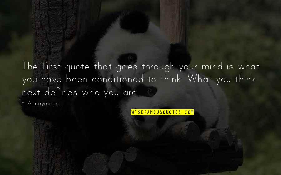 Defines Quotes By Anonymous: The first quote that goes through your mind