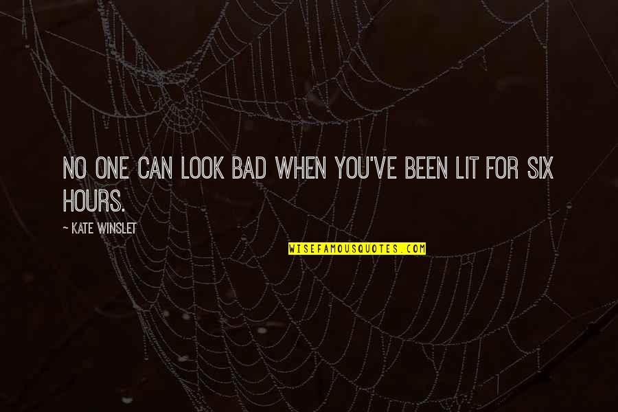 Definicion Quotes By Kate Winslet: No one can look bad when you've been Definicion Quotes By Kate Winslet: No one can look bad when you've been