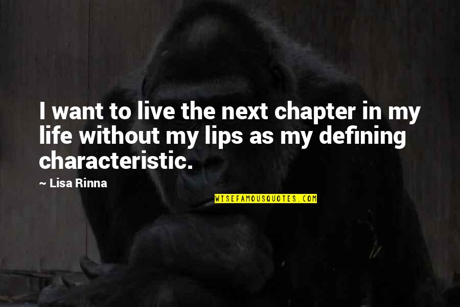 Defining Your Life Quotes By Lisa Rinna: I want to live the next chapter in