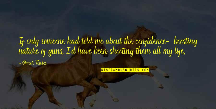 Defontes Staten Quotes By Amor Towles: If only someone had told me about the Defontes Staten Quotes By Amor Towles: If only someone had told me about the