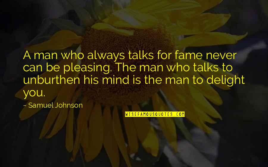 Defragged Quotes By Samuel Johnson: A man who always talks for fame never Defragged Quotes By Samuel Johnson: A man who always talks for fame never
