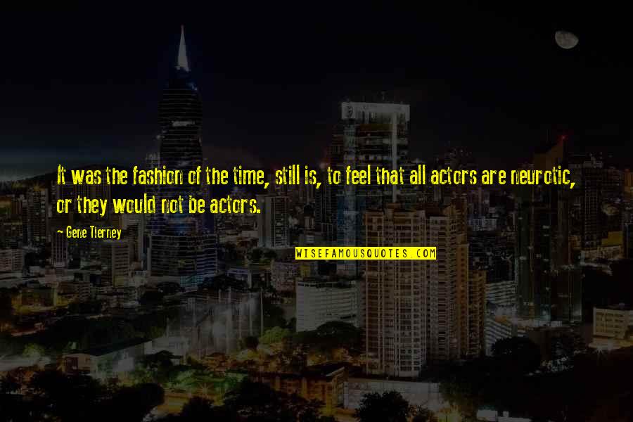 Defrauder Crossword Quotes By Gene Tierney: It was the fashion of the time, still Defrauder Crossword Quotes By Gene Tierney: It was the fashion of the time, still