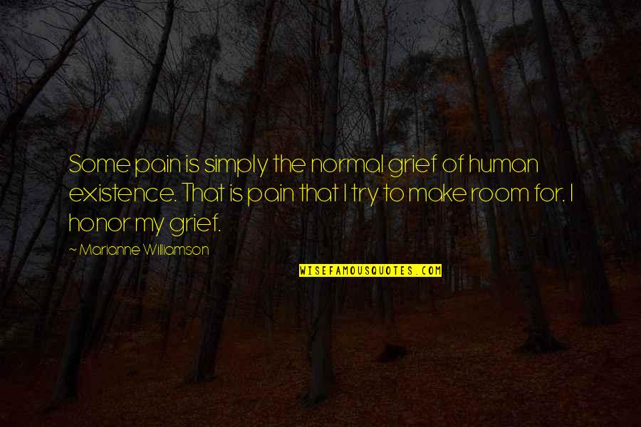 Defying Gravity Tv Show Quotes By Marianne Williamson: Some pain is simply the normal grief of Defying Gravity Tv Show Quotes By Marianne Williamson: Some pain is simply the normal grief of