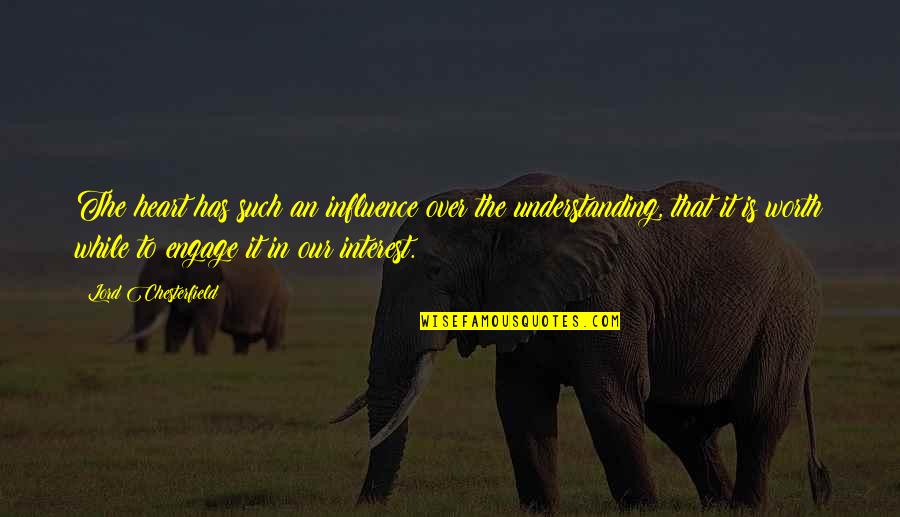 Degarmo Funeral Home Quotes By Lord Chesterfield: The heart has such an influence over the Degarmo Funeral Home Quotes By Lord Chesterfield: The heart has such an influence over the