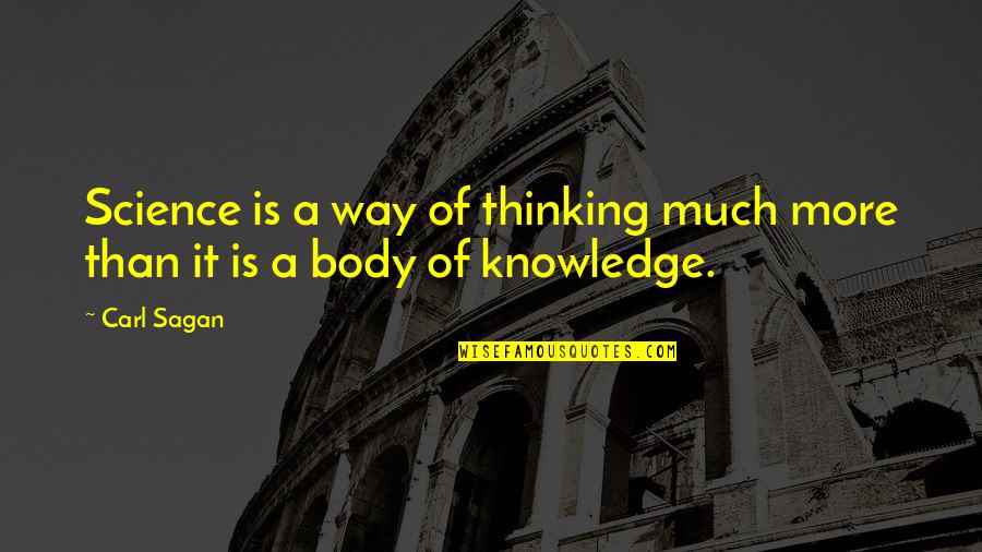 Degrassi Tristan Quotes By Carl Sagan: Science is a way of thinking much more