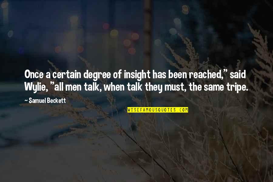 Degree The Quotes By Samuel Beckett: Once a certain degree of insight has been