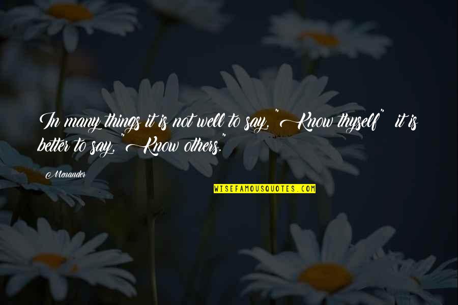 Degryse Quotes By Menander: In many things it is not well to Degryse Quotes By Menander: In many things it is not well to