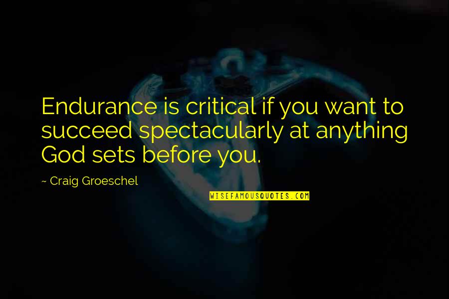 Dehaan Flooring Quotes By Craig Groeschel: Endurance is critical if you want to succeed Dehaan Flooring Quotes By Craig Groeschel: Endurance is critical if you want to succeed