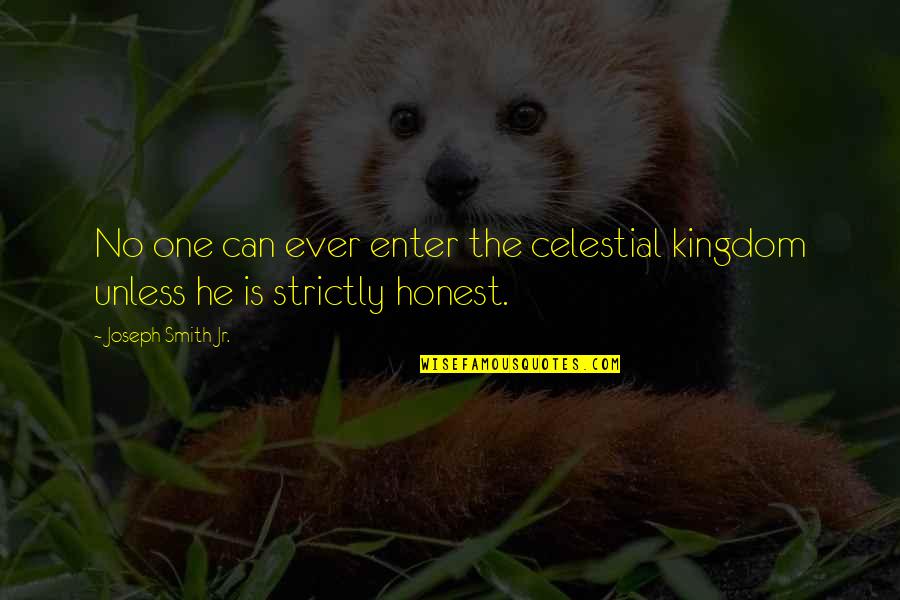 Dehavilland Quotes By Joseph Smith Jr.: No one can ever enter the celestial kingdom