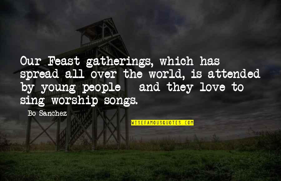 Deimena Uab Quotes By Bo Sanchez: Our Feast gatherings, which has spread all over Deimena Uab Quotes By Bo Sanchez: Our Feast gatherings, which has spread all over