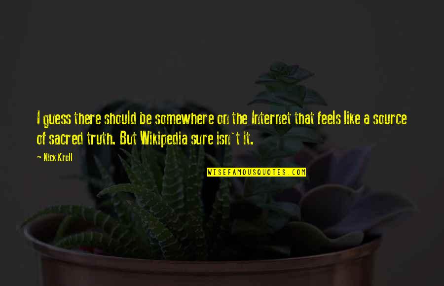 Deinstitutionalized Marriage Quotes By Nick Kroll: I guess there should be somewhere on the