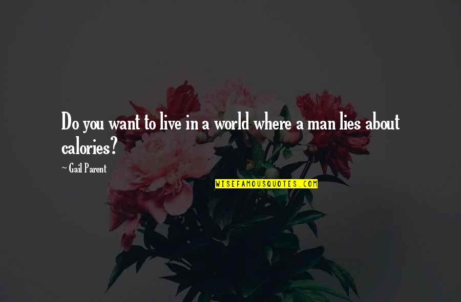 Dejame Llorar Quotes By Gail Parent: Do you want to live in a world