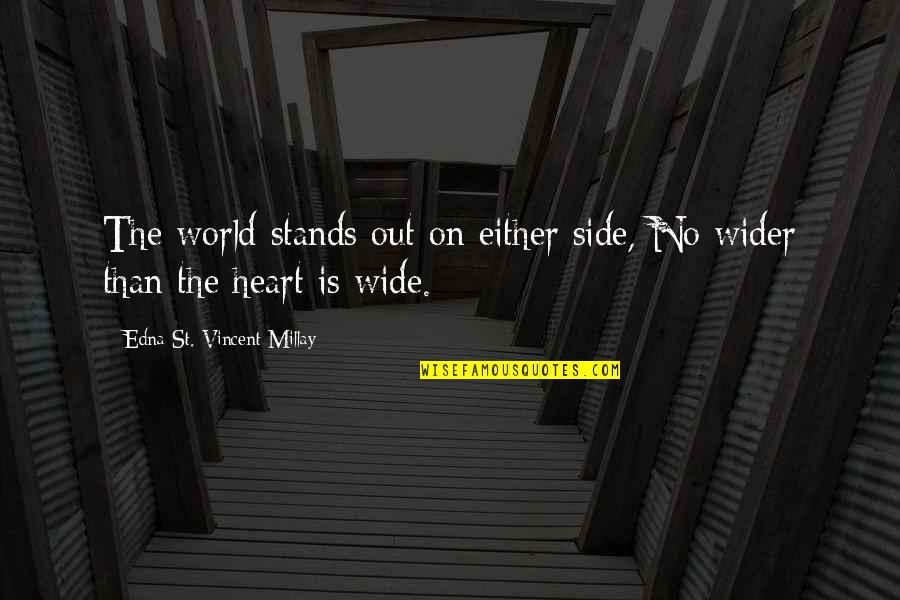 Dejavu Quotes By Edna St. Vincent Millay: The world stands out on either side, No