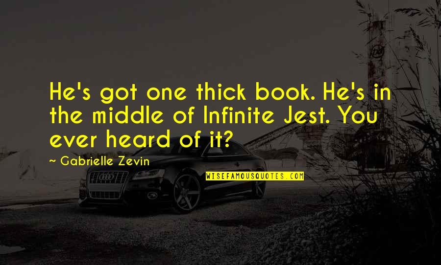 Dejong Dairy Quotes By Gabrielle Zevin: He's got one thick book. He's in the