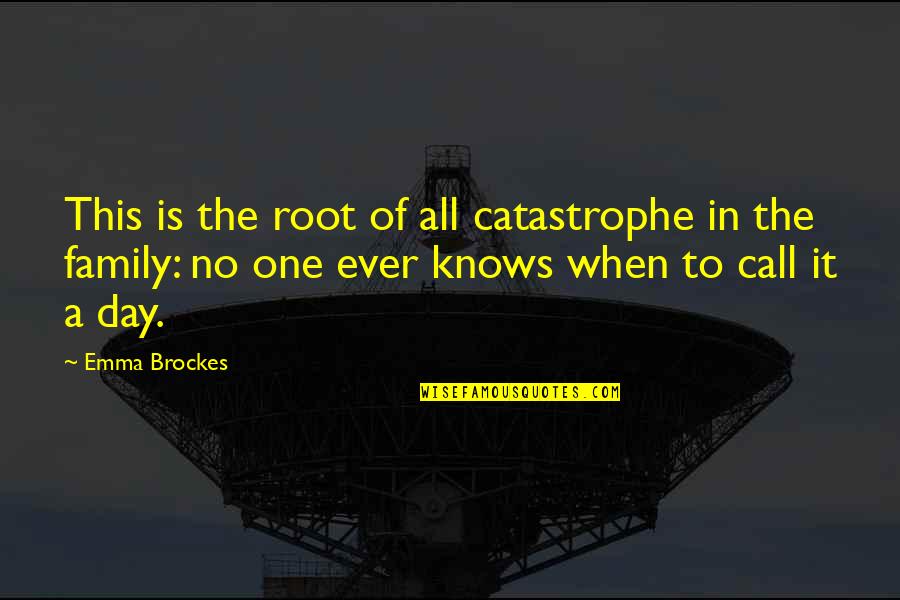Dekens Kopen Quotes By Emma Brockes: This is the root of all catastrophe in Dekens Kopen Quotes By Emma Brockes: This is the root of all catastrophe in