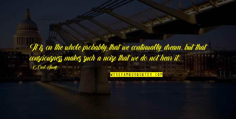 Dekeyzer Keukens Quotes By Carl Jung: It is on the whole probably that we
