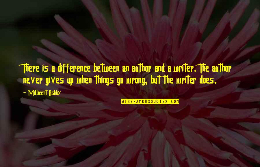 Dekeyzer Menen Quotes By Millicent Ashby: There is a difference between an author and