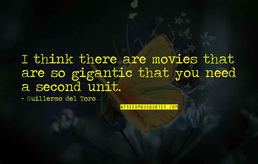 Del Quotes By Guillermo Del Toro: I think there are movies that are so