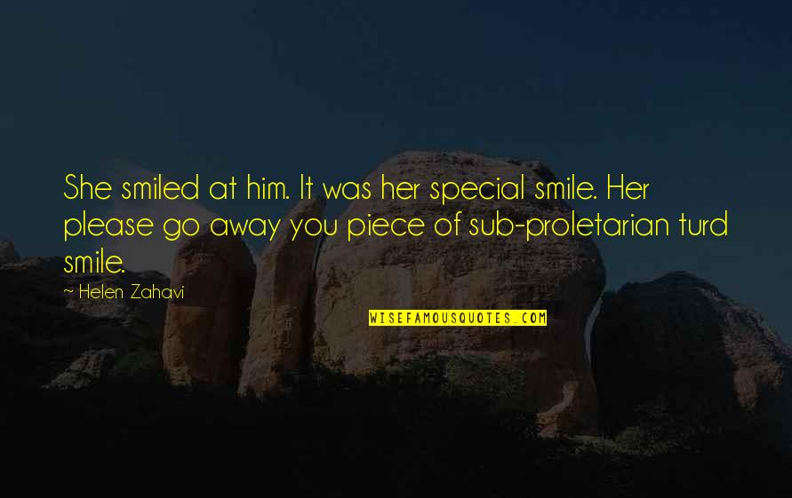 Delambre's Quotes By Helen Zahavi: She smiled at him. It was her special