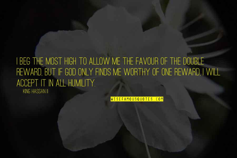 Delandis Richardson Quotes By King Hassan II: I beg the Most High to allow me Delandis Richardson Quotes By King Hassan II: I beg the Most High to allow me