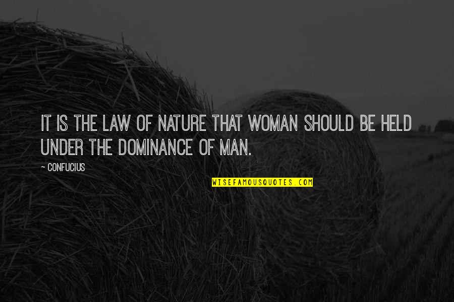 Delauder Pantry Quotes By Confucius: It is the law of nature that woman