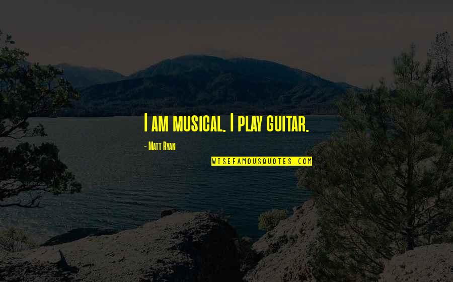 Delcampe Stamps Quotes By Matt Ryan: I am musical. I play guitar.