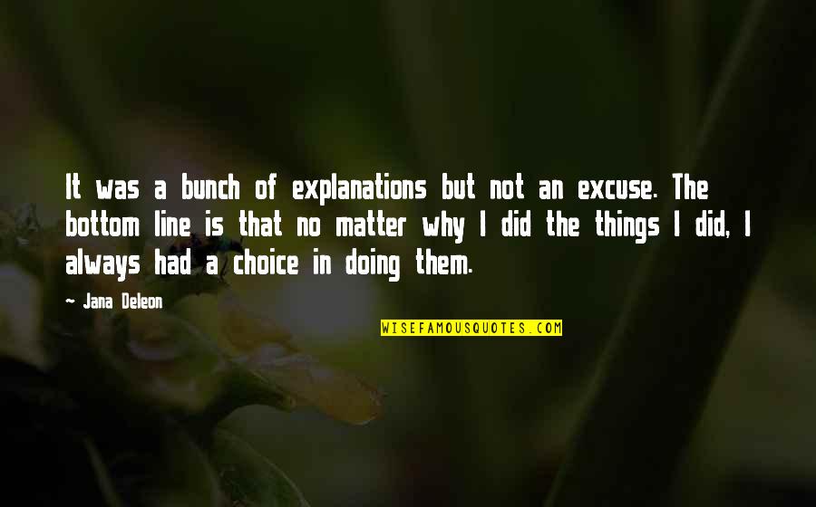 Deleon Quotes By Jana Deleon: It was a bunch of explanations but not