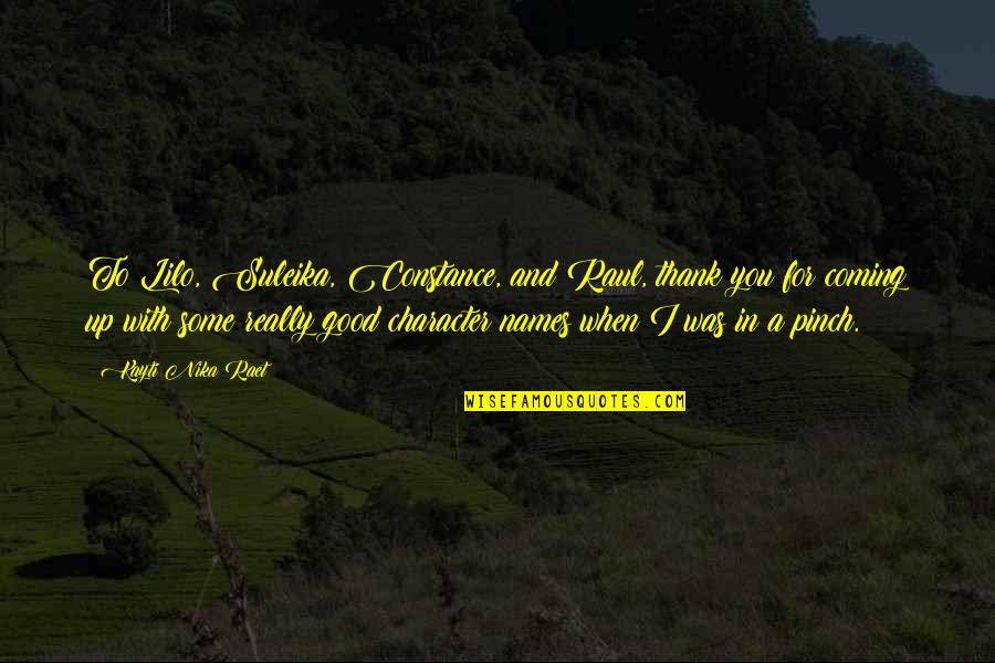 Delete Memory Quotes By Kayti Nika Raet: To Lilo, Suleika, Constance, and Raul, thank you