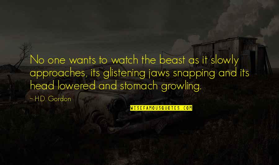 Deleting Someone Off Facebook Quotes By H.D. Gordon: No one wants to watch the beast as