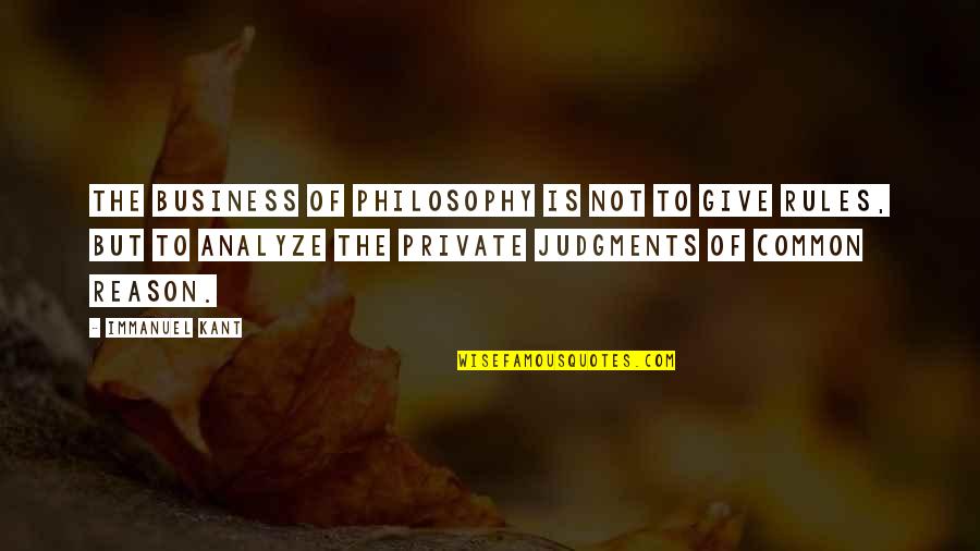 Delettos Quotes By Immanuel Kant: The business of philosophy is not to give Delettos Quotes By Immanuel Kant: The business of philosophy is not to give