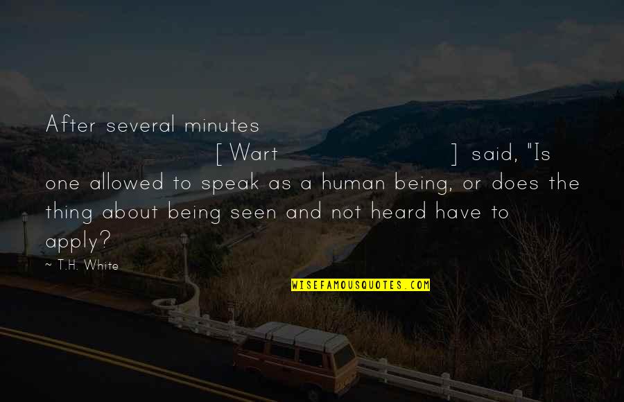 Deliberate Discomfort Quotes By T.H. White: After several minutes [Wart] said, "Is one allowed