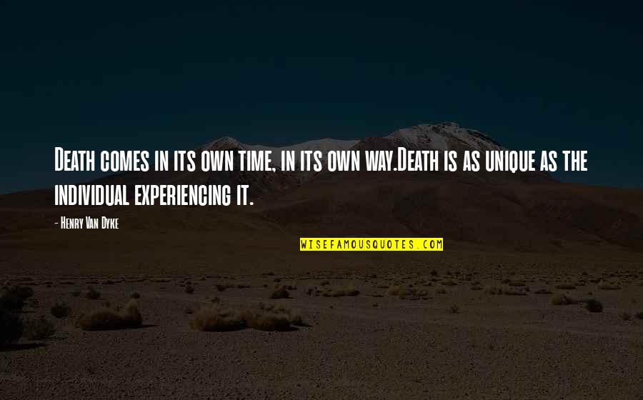 Delicada De Mango Quotes By Henry Van Dyke: Death comes in its own time, in its Delicada De Mango Quotes By Henry Van Dyke: Death comes in its own time, in its