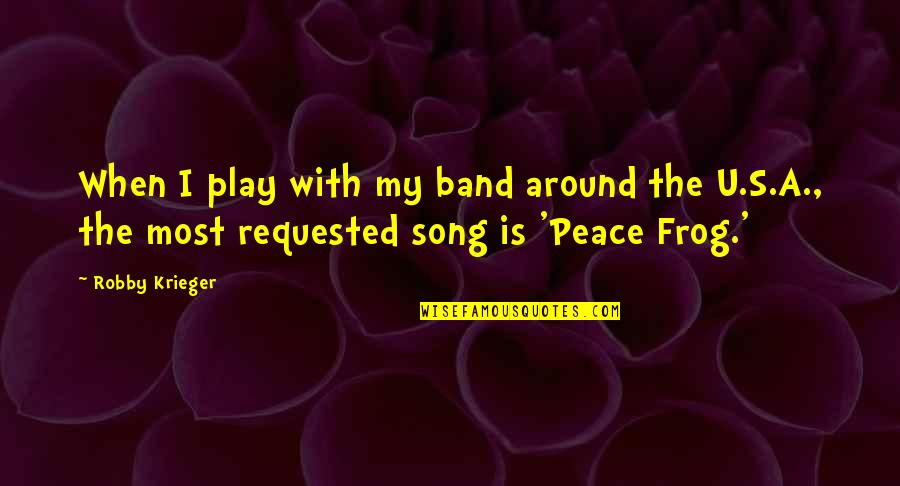 Delightfully Southern Quotes By Robby Krieger: When I play with my band around the Delightfully Southern Quotes By Robby Krieger: When I play with my band around the