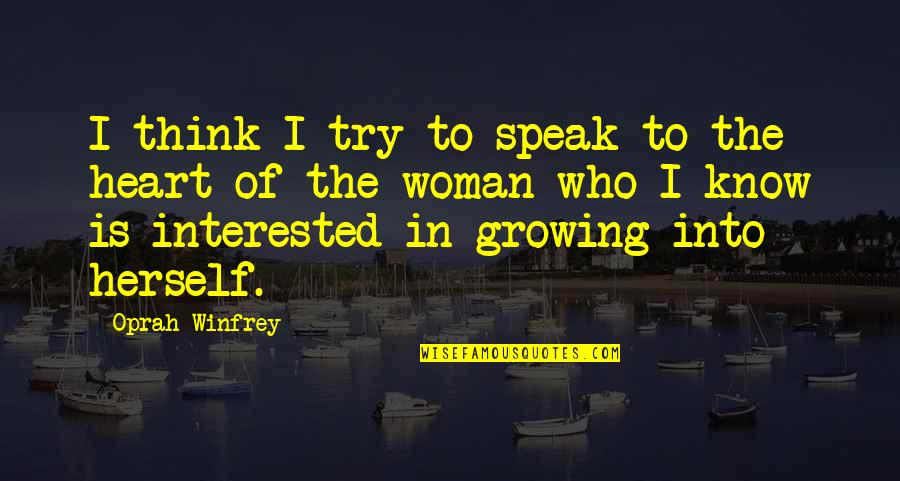Delikatny Make Up Quotes By Oprah Winfrey: I think I try to speak to the Delikatny Make Up Quotes By Oprah Winfrey: I think I try to speak to the