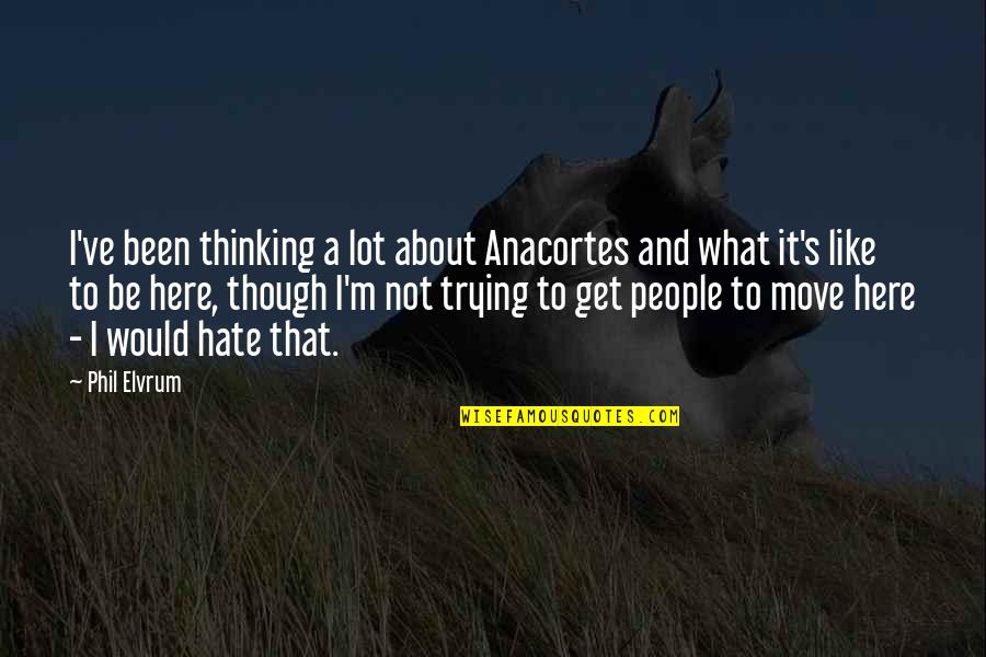 Delingpole Breitbart Quotes By Phil Elvrum: I've been thinking a lot about Anacortes and